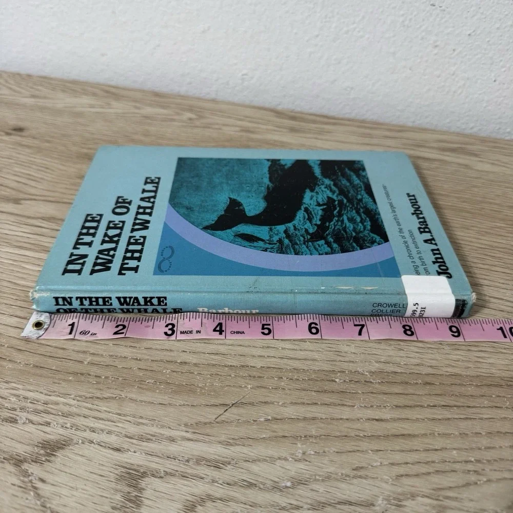 In the Wake of‎ the Whale by John A. Barbour 1969 Retired Library Copy